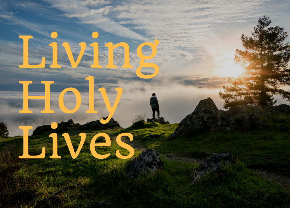 Living Holy Lives