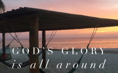 God’s Glory is all Around